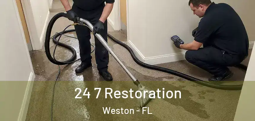  24 7 Restoration Weston - FL