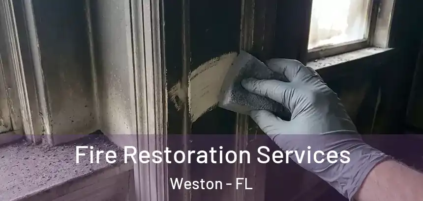  Fire Restoration Services Weston - FL